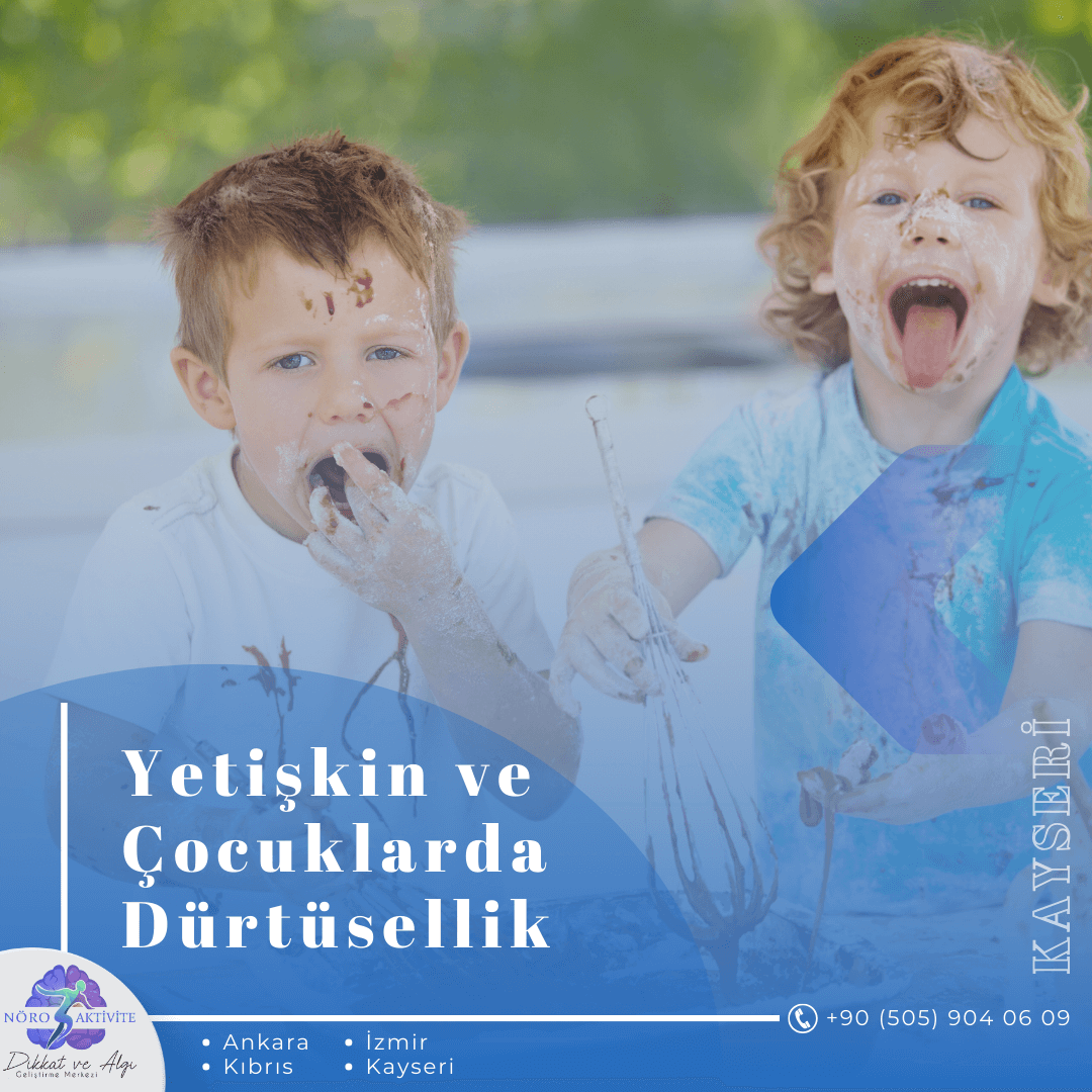 Çocuk-Yetişkinlerde Dürtüsellik