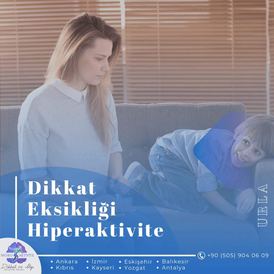 Dikkat Eksikliği ve Hiperaktivite Bozukluğu