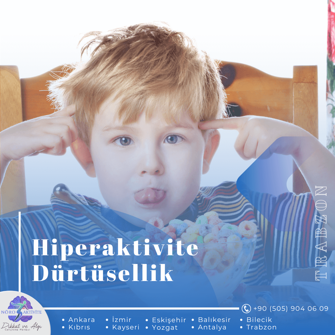 Hiperaktivite ile Dürtüsellik