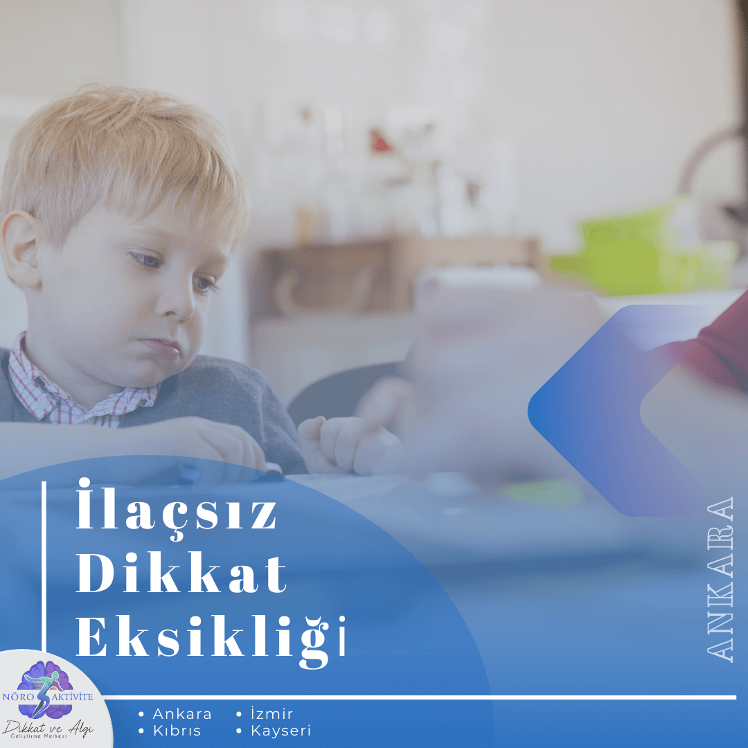 İlaçsız Dikkat Eksikliği̇