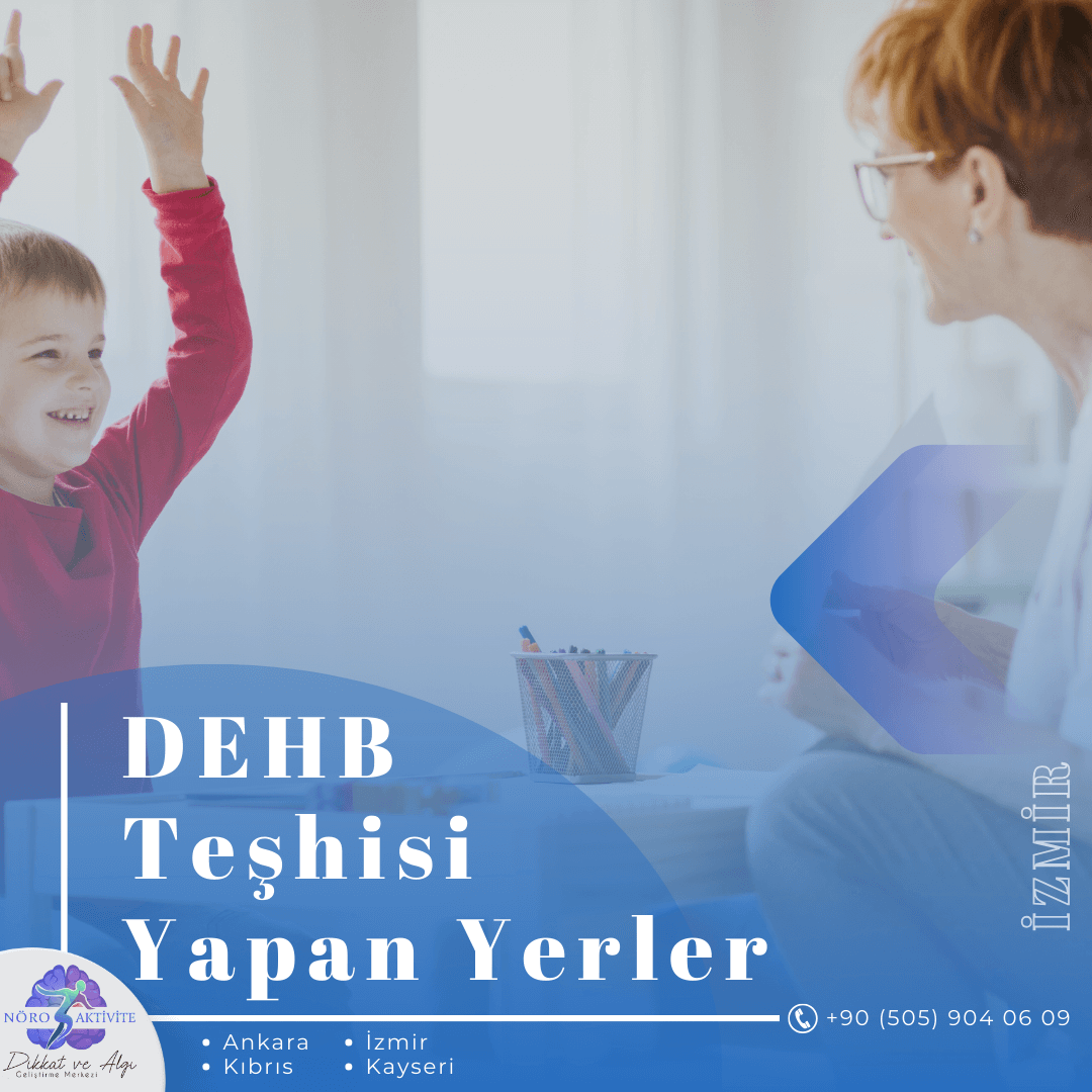 İzmir Dehb Teşhisi Yapan Yerler
