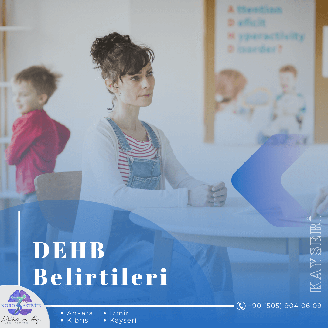 DEHB Belirtileri Neler?