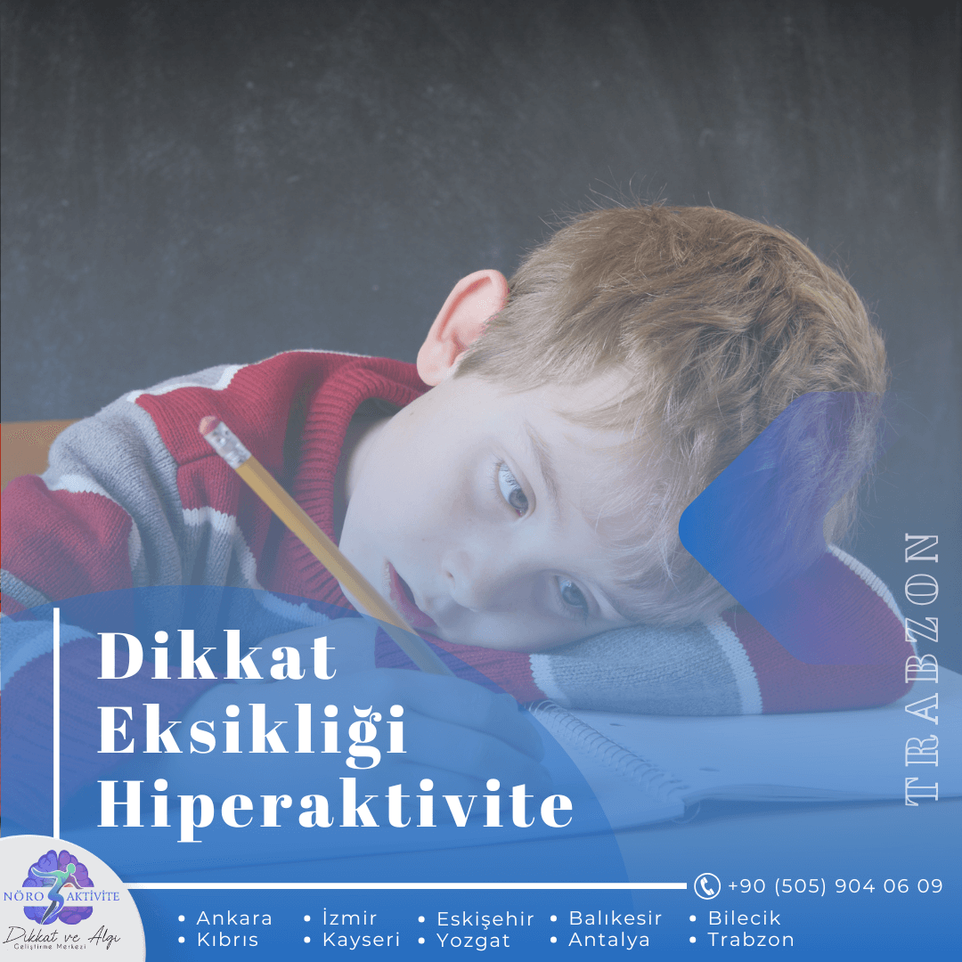 Dikkat Eksikliği ve Hiperaktivite Belirtileri