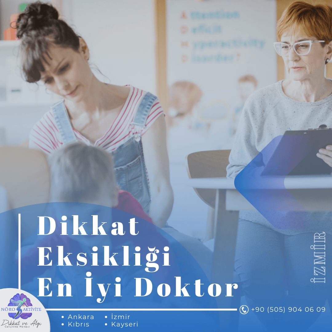 Dikkat Eksikliği Doktorlar İzmir